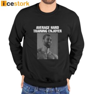 Average Hard Training Enjoyer Shirt