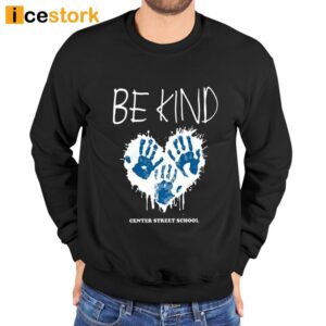 Be Kind Center Street School T Shirt