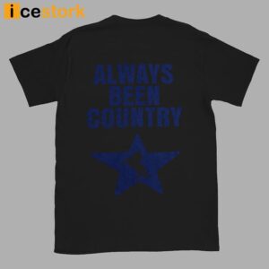 Beyonce Always Been Country T Shirt