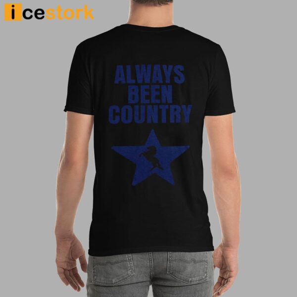 Beyonce Always Been Country T-Shirt