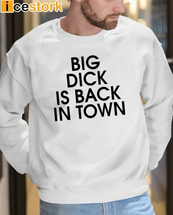 Bill Murray Big Dick Is Back In Town Shirt