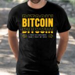 Bitcoin I Trust Bitcoin More Than I Trust My Bank Shirt