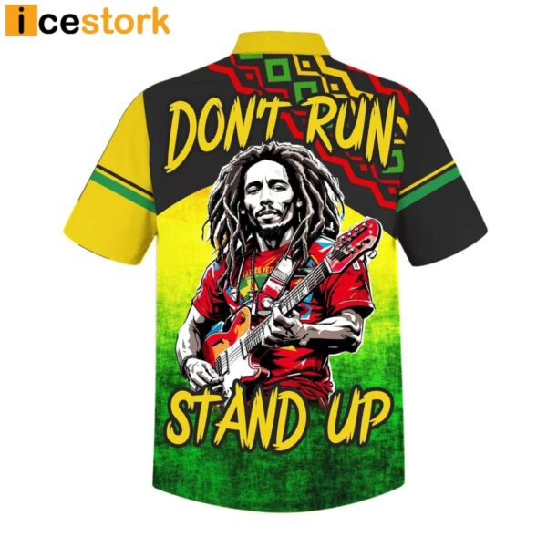 Bob Marley Don’t Run Stand Up Hawaiian Shirt