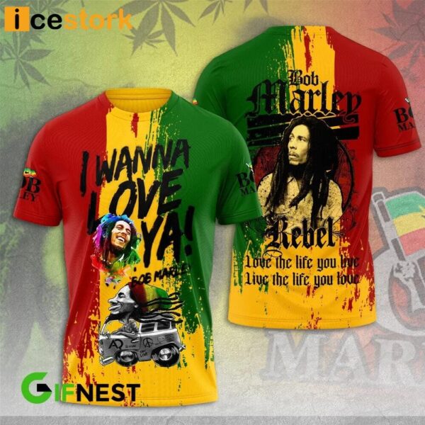Bob Marley I Wanna Love Ya Shirt