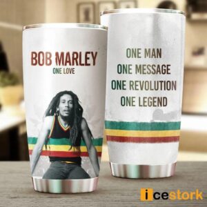 Bob Marley One Man One Message One Revolution One Legend Tumbler