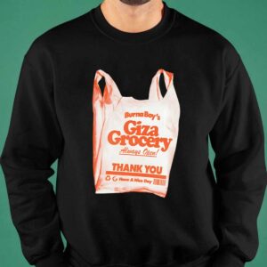 Burna Boy Giza Grocery Always Open Thank You Have A Nice Day Shirt