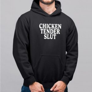 Chicken Tender Slut T Shirt