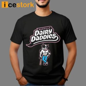 Danville Dairy Daddies Shirt 1