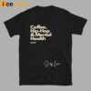 Demar Derozan-Inspired Coffee Hip-Hop And Mental Health Shirt