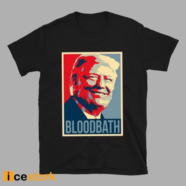Donald Trump Bloodbath Tim Pool T-Shirt