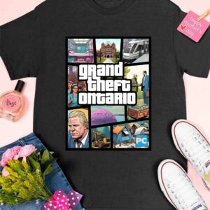 Doug Ford's Grand Theft Ontario Shirt