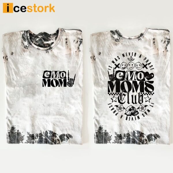 Emo Mom It Was Never A Phase Shirt