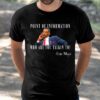 Eric Mays Point Of Information Who Are You Talkin To Sweatshirt