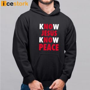 Faith Alone Saves Know Jesus Know Peace Shirt