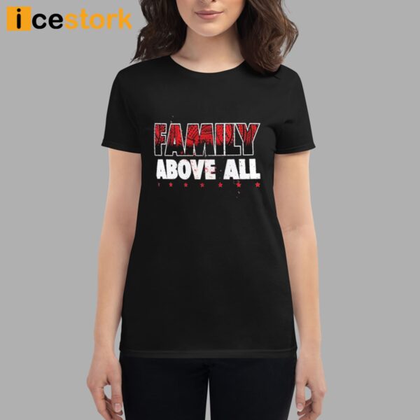 Family Above All Roman Reigns T-Shirt