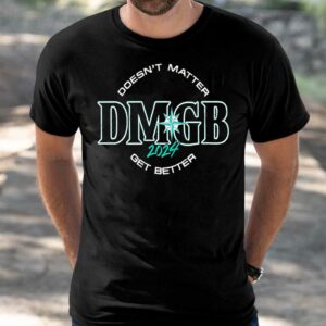 George Kirby Doesn’t Matter Dmgb 2024 Get Better Shirt