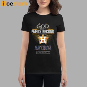 God First Family Second Then Astros Basketball Shirt