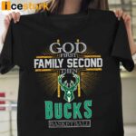 God First Family Second Then Bucks Basketball Shirt