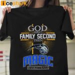 God First Family Second Then Magic Basketball Shirt