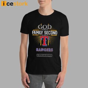 God First Family Second Then Rangers Basketball Shirt