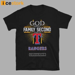 God First Family Second Then Rangers Basketball Shirt