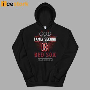 God First Family Second Then Red Sox Basketball Shirt