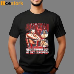 Great Khali First Brown Boy To Get It Popin' Shirt