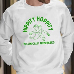 Hippity Hoppity I'm Clinically Depressed Shirt