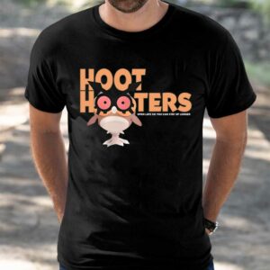 Hoot Hooters Shirt