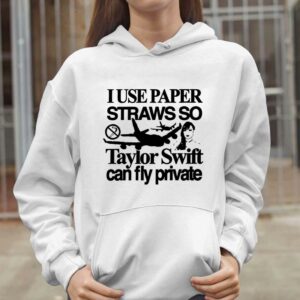 I Use Paper Straws So Taylor Can Fly Private Shirt