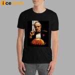 I’m Gonna Make Him An Onion He Can’t Refuse Shirt