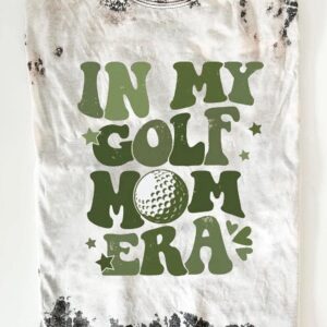 In My Golf Mom Era T Shirt