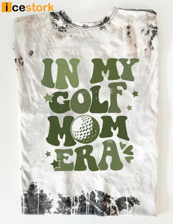 In My Golf Mom Era T-Shirt