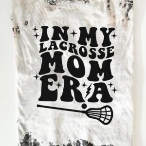 In My Lacrosse Mom Era T Shirt