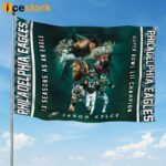 Jason Kelce 13 Seasons As An Eagle Flag