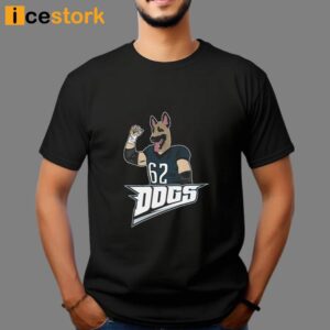 Jason Kelce Dogs Shirt