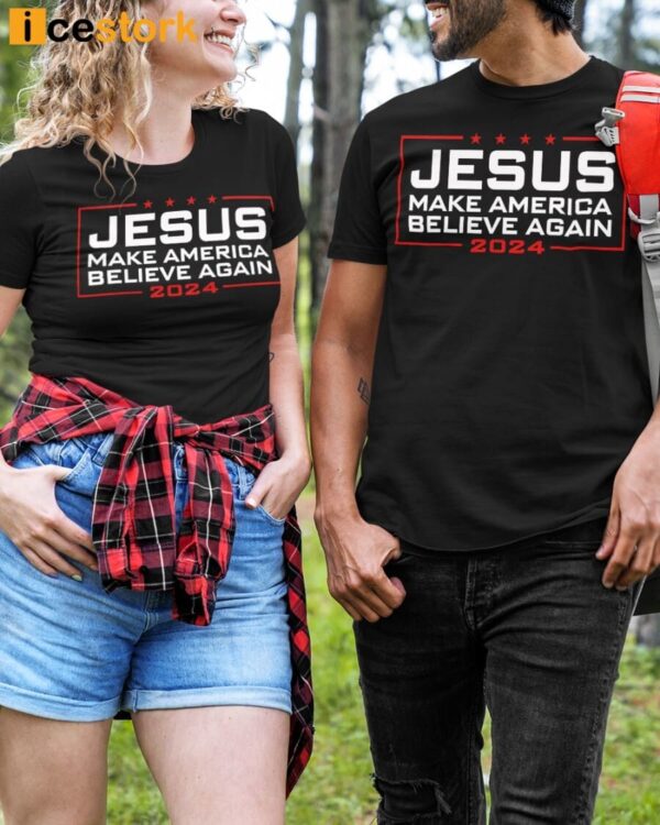 Jesus Make America Believe Again 2024 Classic T-Shirt