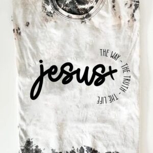 Jesus The Way The Truth The Life Shirt