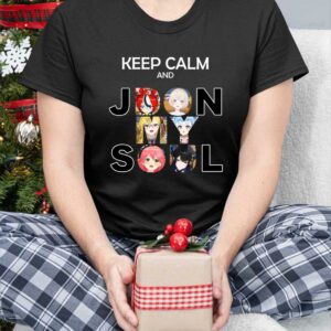 Keep Calm And Jdon My Soul Shirt