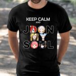 Keep Calm And Jdon My Soul Shirt