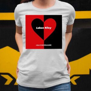 Laken Riley Heart Say Her Name Shirt