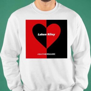 Laken Riley Heart Say Her Name Shirt