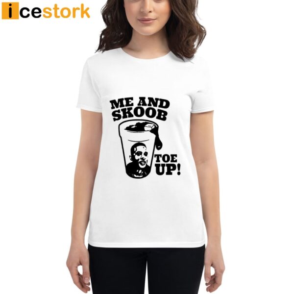 Me And Skoob Toe Up T-Shirt