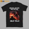 Men Will See This And Just Say Hell Yeah Shirt