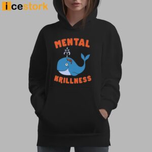 Mental Krillness T Shirt