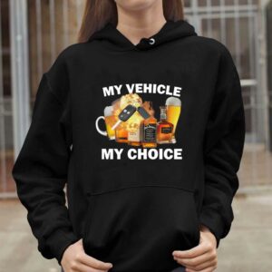 My Vehicle My Choice shirt