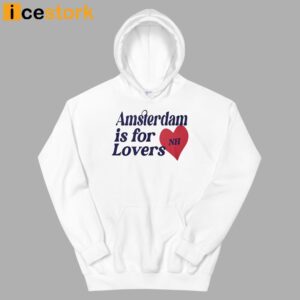 Niall Horan Amsterdam Is For Lovers Shirt