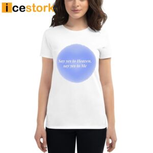 Olivia Rodrigos Say Yes To Heaven Say Yes To Me Shirt