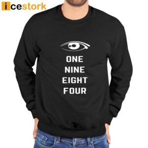 One Nine Eight Four T Shirt