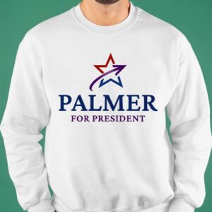 Palmer For President Shirt